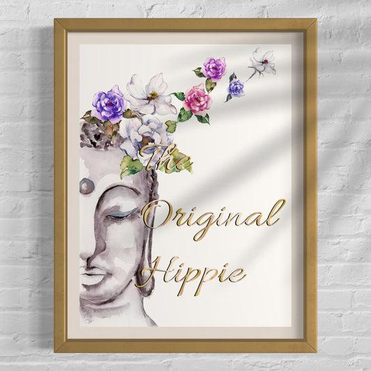 Buddha Says - Original Hippie | Fine Art Print | Framed